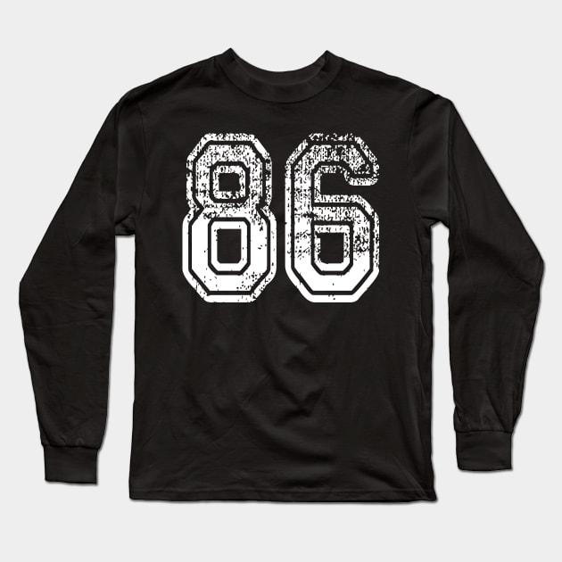 Number 86 Grungy in white Long Sleeve T-Shirt by Sterling